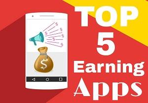 Top 5 Best Online Earning Apps to earn money At home