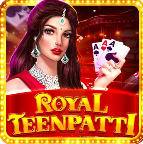 Teen Patti Royal |Teen Patti Royal App Download | 3 Patti Royal Download